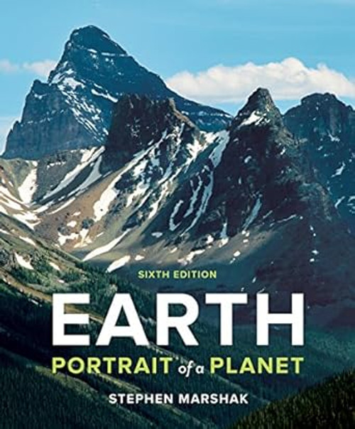 (eBook PDF) Earth: Portrait of a Planet Sixth Edition by Stephen Marshak (eBook PDF) Earth: Portrait of a Planet Sixth Edition by Stephen Marshak