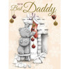 Me to You For The Best Daddy Christmas Card For Dads - Tatty Teddy Large