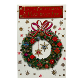 To The Man In My Life Baubles Decorative Wreath Design Christmas Card To The Man In My Life Baubles Decorative Wreath Design Christmas Card