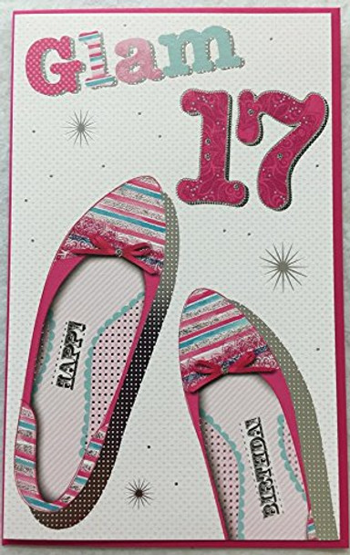 17th Birthday Girl Card Glam 17 Teenager Shoes