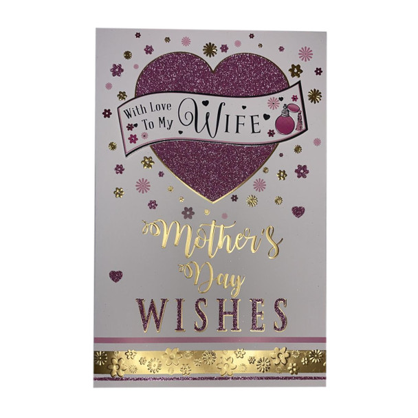 With Love To My Wife Glitter Heart Design Mother's Day Card