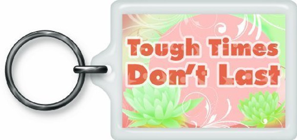 Tough times Dont't Las Sentimental Keyring