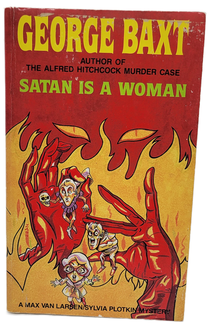 Satan is a Woman by George Baxt first edition paperback.  The book is 230 pages. This 1987 trade paperback from the Library of Crime Classics series features AMAX Van Larsen and Sylvia Plotkin as they solve a gripping case. The book is written in English and published by International Polygonics, The Limited.