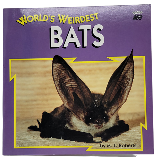 World's Weirdest Bats was written by M. L. Roberts and offers 32 pages of information for young readers on Bats from around the world. WhistleStop offered a series of World's Weirdest series of books.