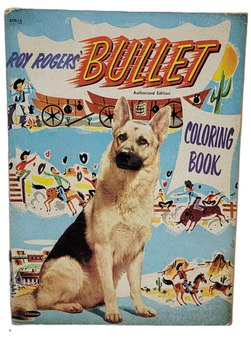 Whitman Publishing 1953 Roy Rogers' Bullet Authorized Edition Coloring Book, vintage cover featuring a large German shepherd dog named Bullet, colorful Western scenes with cowboys and horses, and visible signs of age and wear.