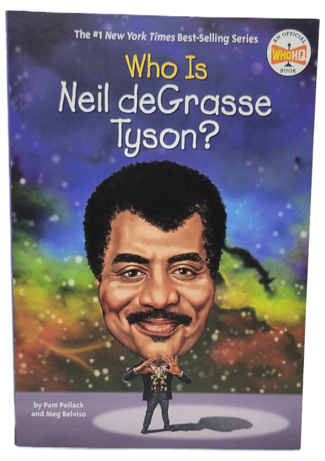 Who Is Neil deGrasse Tyson? by Pam Pollack and Mary Belviso - 2021