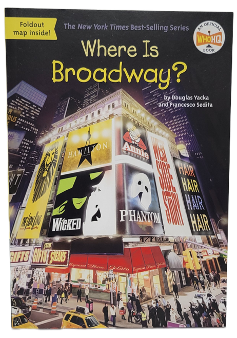 Where Is Broadway? by Douglas Yacka and Francesco Sedita - 2019