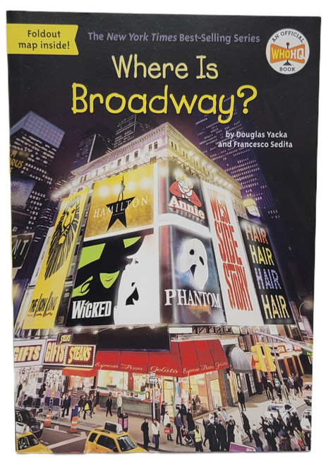 Penguin Workshop Where Is Broadway? by Douglas Yacka and Francesco Sedita (2019), illustrated book cover showing New York City’s bright Broadway theater signs and bustling Times Square