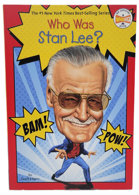 Who Was Stan Lee? by Geoff Edgers - 2014