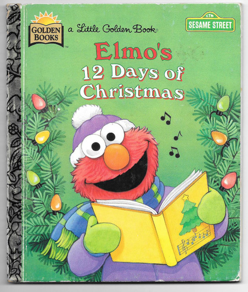 Golden Books Sesame Street Elmo's 12 Days of Christmas First Edition Book, front cover showing Elmo holding a yellow book with Christmas tree illustration, surrounded by festive decorations.