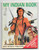 Start-Right Elf Book 8158 - My Indian Book, vintage illustrated cover featuring a Native American man holding a spear, adorned with feathers and traditional attire, with tipis and indigenous symbols in the background.