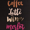 3 Pack DCWV Letterboard Words 4/Pkg-Coffee & Wine LP0060-23