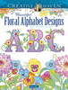 2 Pack Creative Haven: Floral Alphabet Designs Coloring BookB6850559 - 9780486850559