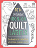 C&T Publishing 101+ Delightful Iron-On Quilt Labels-Variety Of Styles 20515 - 9781644033876