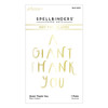 Spellbinders Glimmer Hot Foil Plate From Cardfront Sentiment-Giant Thank You GLP400 - 811305039554