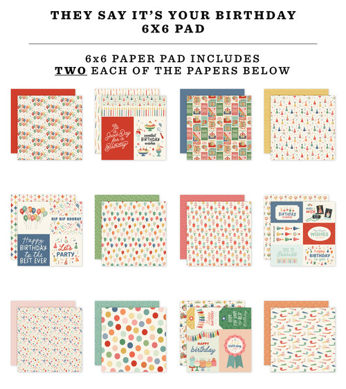 3 Pack - Carta Bella Double-Sided Paper Pad 6"X6"-They Say It's Your Birthday - 5A003D6X-1H9G9
