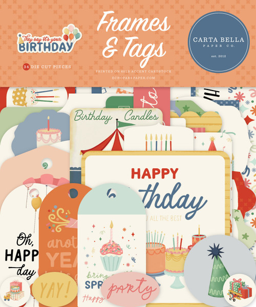 3 Pack - Carta Bella Frames & Tags Ephemera-They Say It's Your Birthday - 5A003D65-1H9GJ - 810192598618