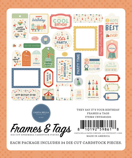 Carta Bella Frames & Tags Ephemera-They Say It's Your Birthday - 5A003D65-1H9GJ Carta Bella Frames & Tags Ephemera-They Say It's Your Birthday - 5A003D65-1H9GJ