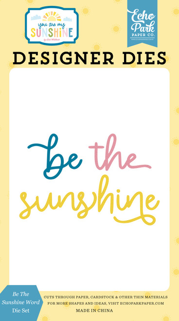 Echo Park You Are My Sunshine Small Die Set-Be The Sunshine Word - 5A003D5V-1H9F6 - 810192598359