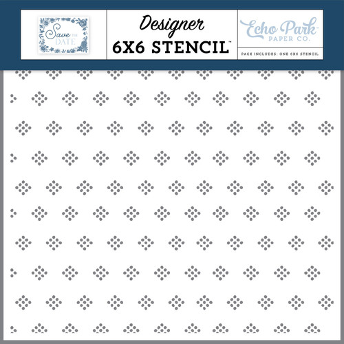 Echo Park Save The Date Stencil 6"X6"-Bridal Dot Diamonds Stencil - 5A003J36-1HD4W - 810208645879