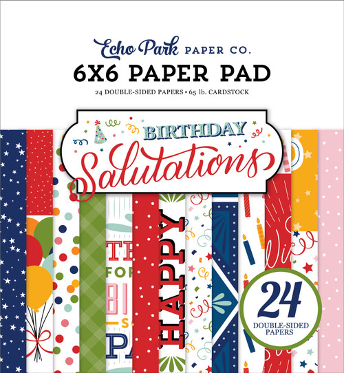 2 Pack Echo Park Double-Sided Paper Pad 6"X6" 24/Pkg-Birthday Salutations IS264023 - 793888084803