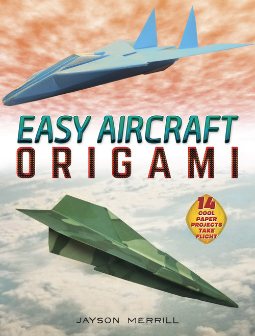 Easy Aircraft Origami-Softcover B6841250 - 97804868412509780486841250