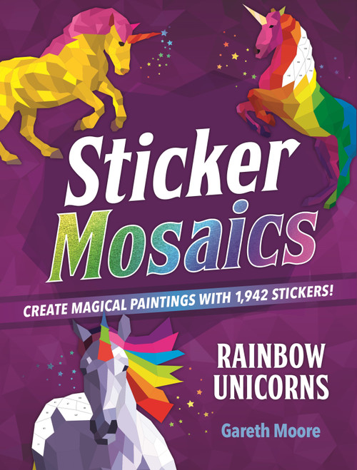 Sticker Mosaics: Rainbow Unicorns-Softcover 50227546 - 97812502275469781250227546