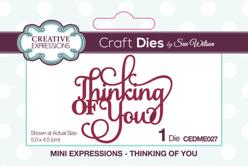 Creative Expressions Craft Dies By Sue Wilson-Mini Expressions-Thinking Of You CEDME027 - 5055305940686