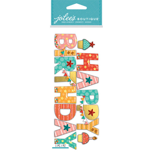 Jolee's Boutique Dimensional Stickers-Happy Birthday E5060532 - 015586972382