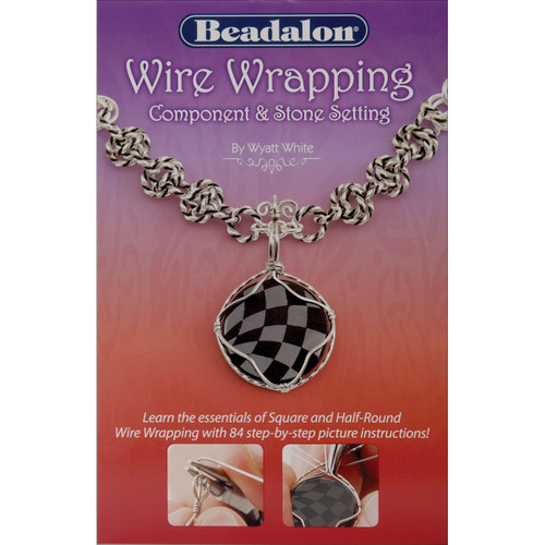 Beadalon Books-Wire Wrapping Component & Stone Setting -BWWIRE2 - 035926102798