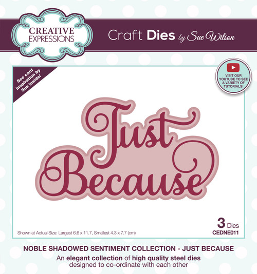 Creative Expressions Craft Dies By Sue Wilson-Noble Shadowed SentimentJust Because CEDNE011 - 5055305976333