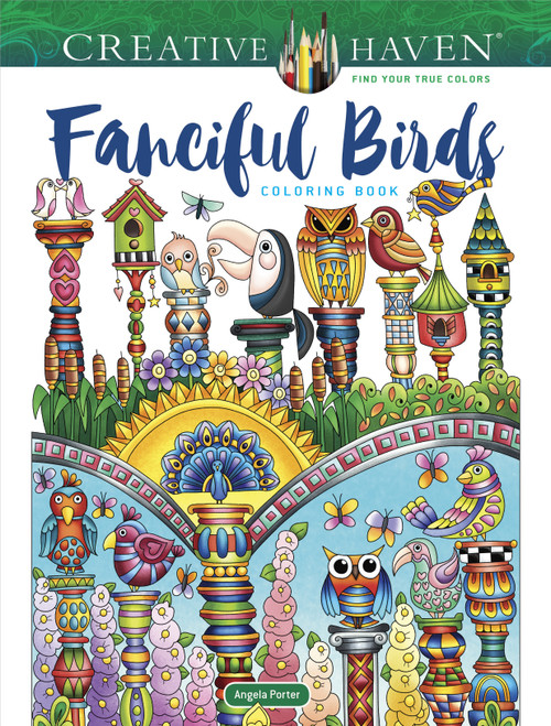 Creative Haven: Fanciful Birds Coloring Book-Softcover B6850405 - 9780486850405