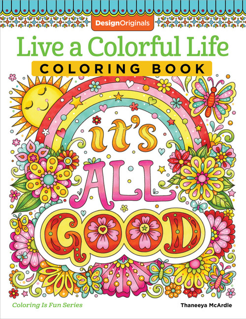 Live A Colorful Life Coloring BookB7204409 - 9781497204409