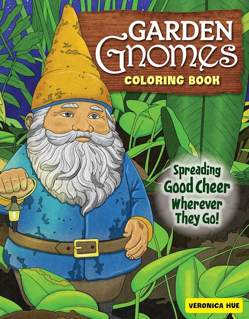 Garden Gnomes Coloring Book-Softcover B7205796 - 9781497205796