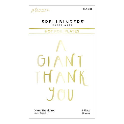 Spellbinders Glimmer Hot Foil Plate From Cardfront Sentiment-Giant Thank You GLP400 - 811305039554