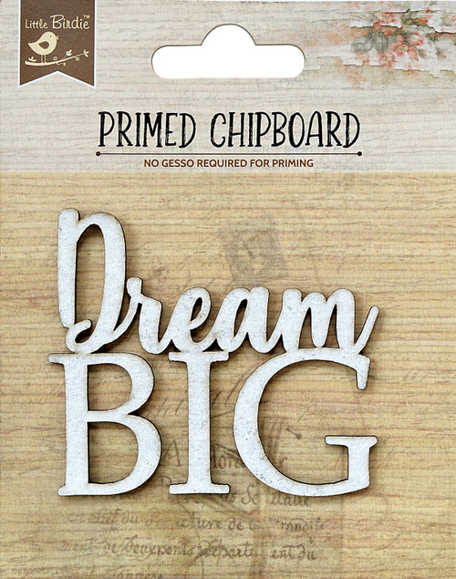 Little Birdie Laser Cut Primed Chipboard 1/Pkg-Dream Big 1PCBD299-82942 - 8903236652352