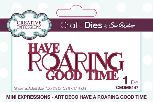 Creative Expressions Craft Dies By Sue Wilson-Art Deco Have A Roaring Good Time 5A0022DX-1G549 - 5055305988190