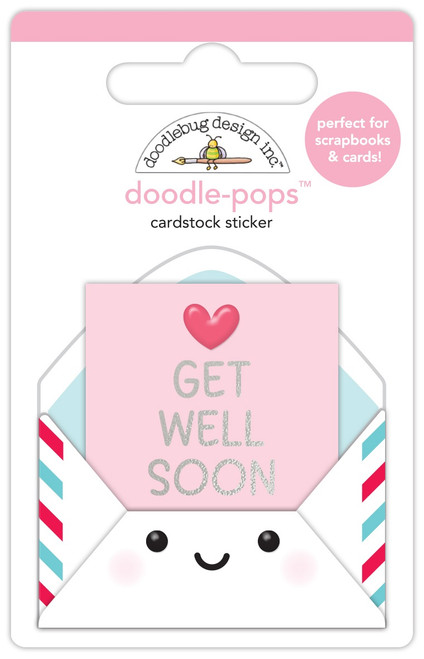 Doodlebug Doodle-Pops 3D Sticker-Get Well Soon 5A0023CW-1G6F7 - 842715080126