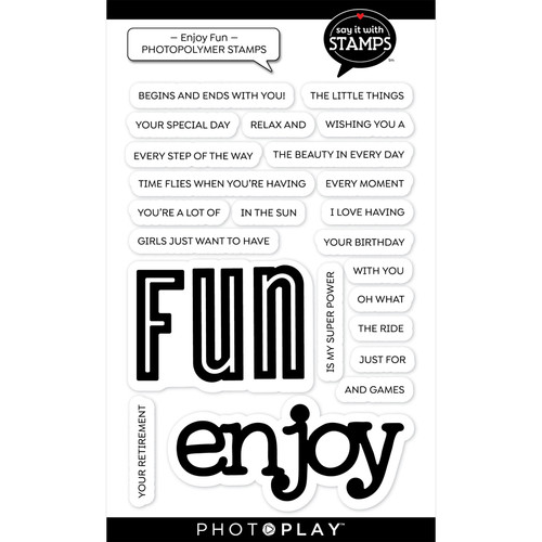 PhotoPlay Say It With Stamps Photopolymer Clear Stamps-Enjoy - Fun - 5A002FG9-1GGVQ - 709388346310