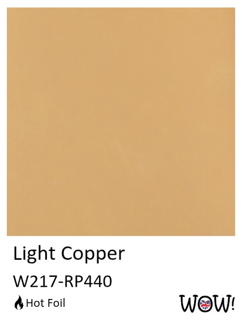WOW! Hot Foil-Light Copper - 5A0030DN-1H1VB - 5056333105504