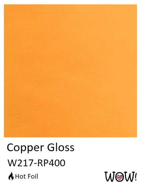 WOW! Hot Foil-Copper Gloss - 5A0030DN-1H1TF - 5056333105498