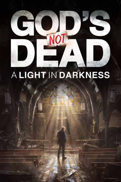 God's Not Dead: A Light In Darkness