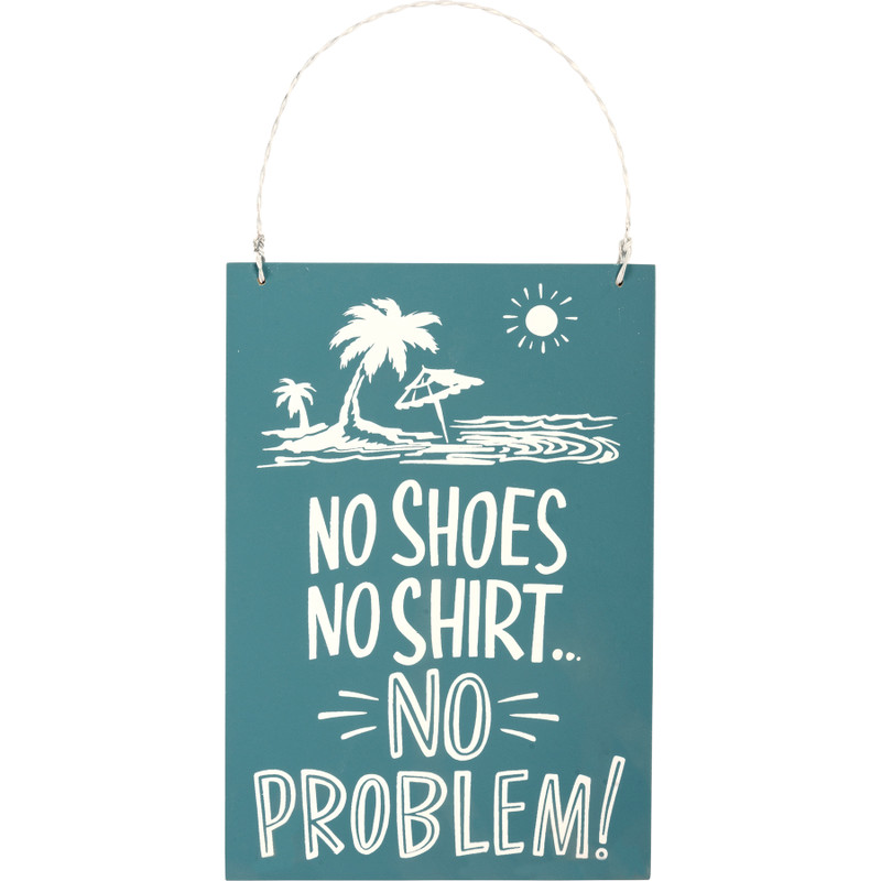 No Shoes No Shirt No Problem Wood Ornament

A wooden ornament featuring a hand lettered "No Shoes No Shirt… No Problem!" sentiment with beach designs. Our No Shoes ornament easily hangs via attached white twisted wire loop.