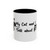 My Cat and I Talk About You Mug | Accent Coffee Mug