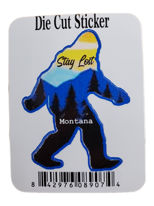 MONTANA STAY LOST GO OUTSIDE BIGFOOD DIE CUT STICKER