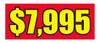 Windshield Banner - $7,995 Red - Qty. 1