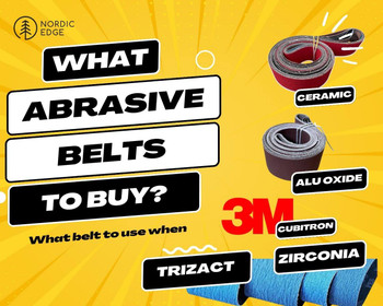 What Abrasive Belts To Buy?