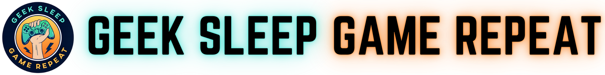 Geek Sleep Game Repeat
