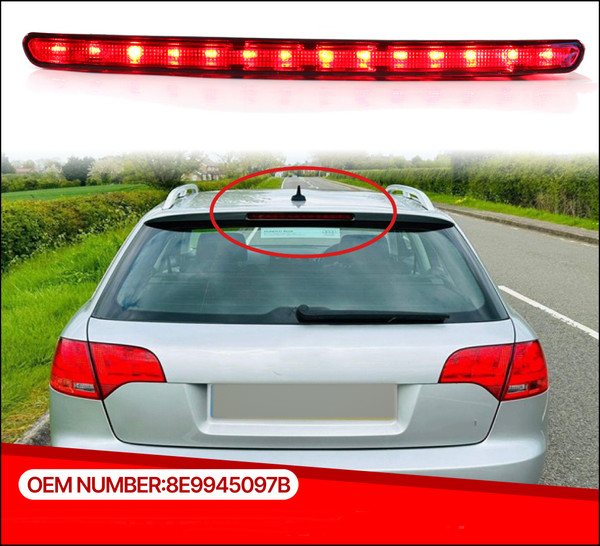 AUDI A4 S4 RS4 8E B7 AVANT WAGON HIGH THIRD STOP REAR BRAKE LIGHT LED 2005 2006 2007 2008 AFTERMARKET NEW 8E9945097B