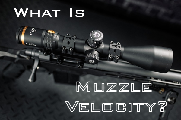 What is Muzzle Velocity? A Guide to Measuring and Truing